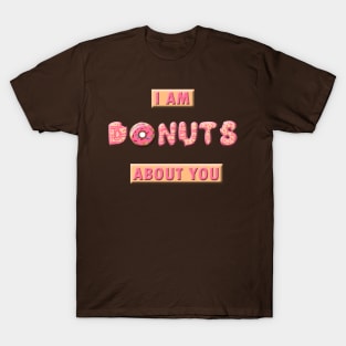 "DoNuts" About You Funny T-Shirt